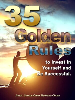 cover image of 35 Golden Rules to Invest in Yourself and Be Successful.